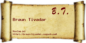 Braun Tivadar névjegykártya